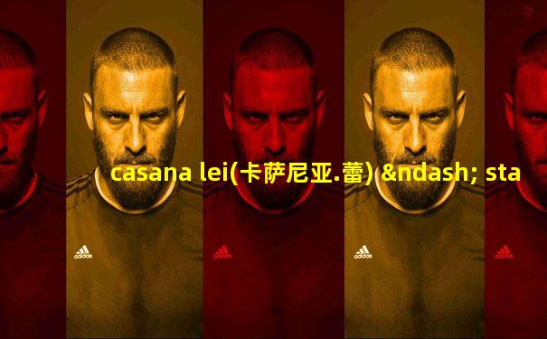 casana lei(卡萨尼亚.蕾) – stairway to bliss